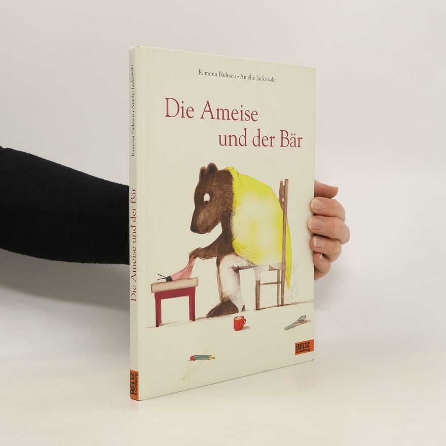 Ramona Bădescu Die Ameise und der Bär