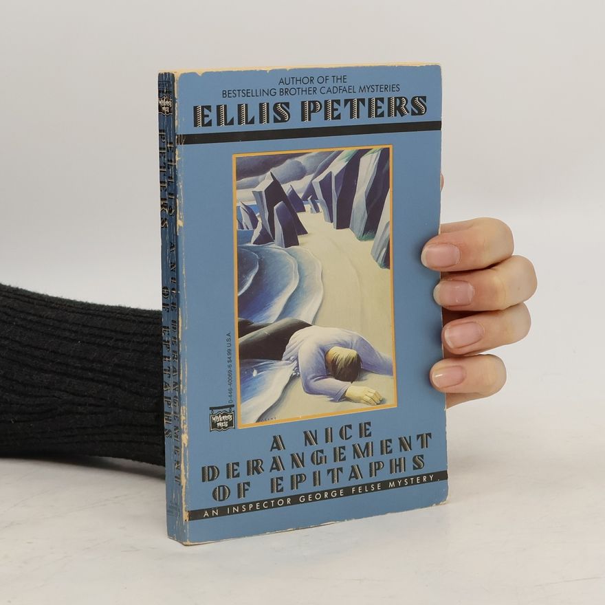 Edith Pargeter Inspector George Felse Mystery: A Nice Derangement of Epitaphs