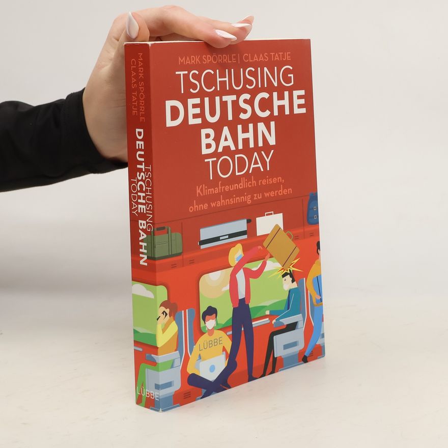Mark Spörrle Tschusing Deutsche Bahn today