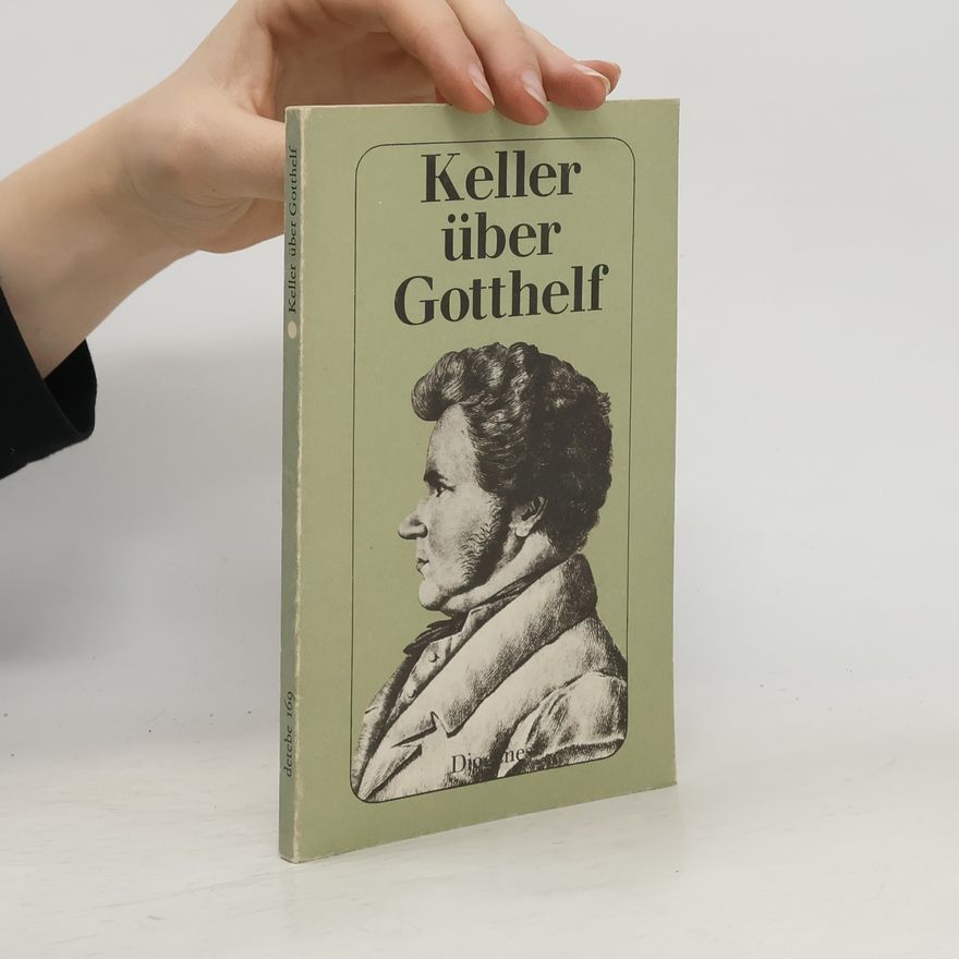 Gottfried Keller Über Jeremias Gotthelf
