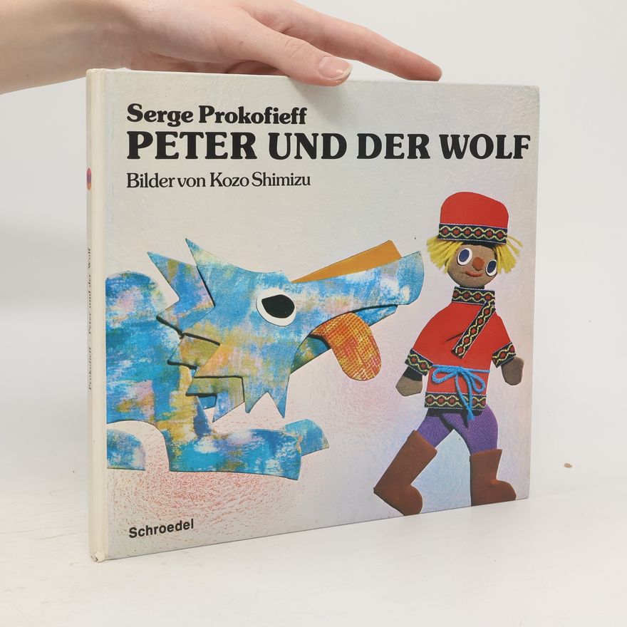 Sergei Sergejewitsch Prokofjew Peter und der Wolf