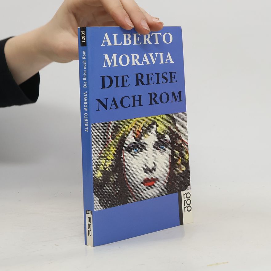 Alberto Moravia Die Reise nach Rom