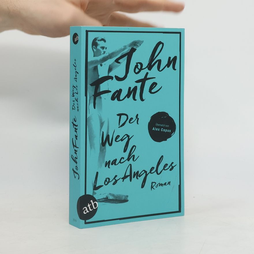 John Fante Der Weg nach Los Angeles