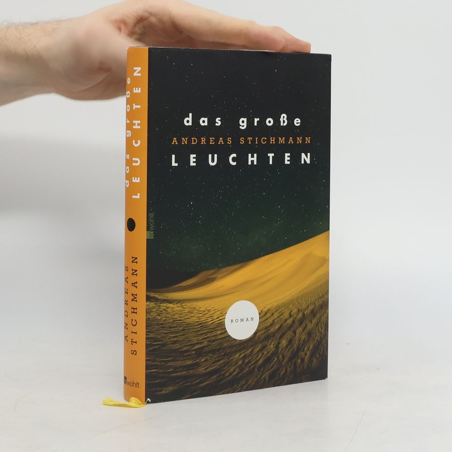 Andreas Stichmann Das große Leuchten