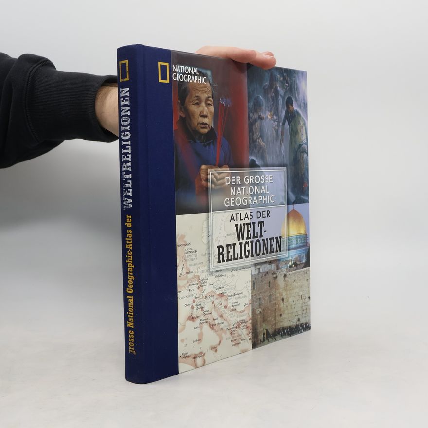 Susan Tyler Hitchcock Der grosse National-geographic-Atlas der Weltreligionen