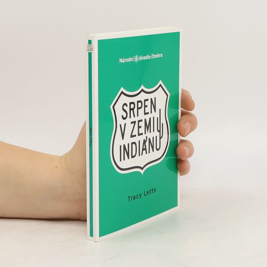 Tracy Letts Srpen v zemi Indiánů