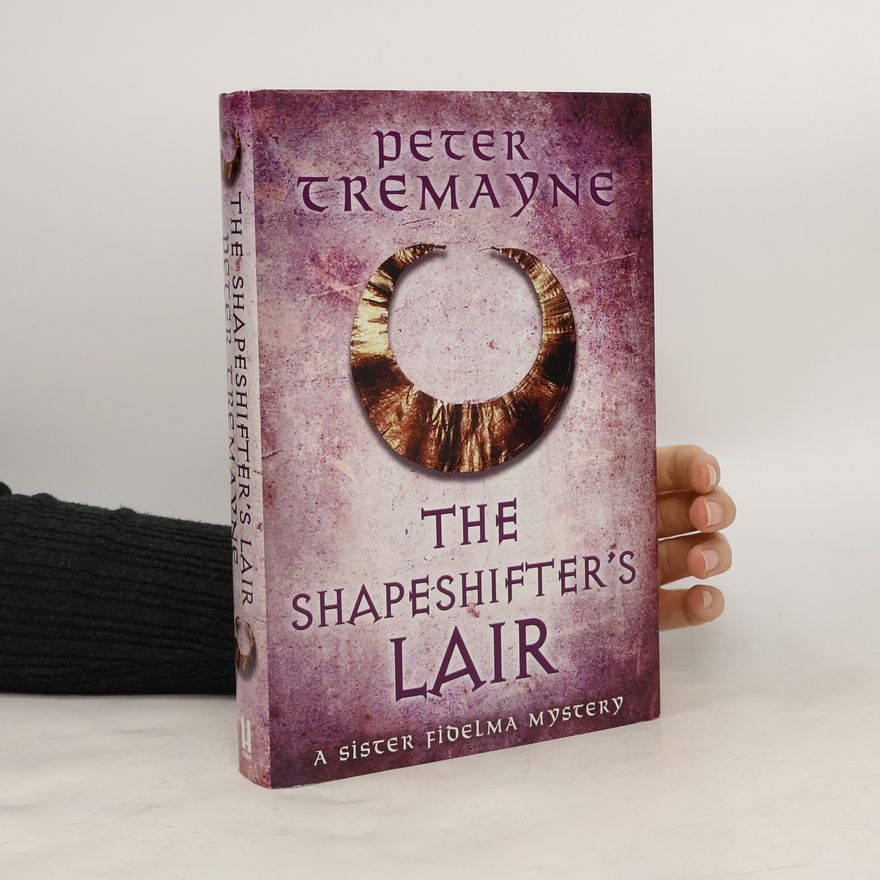 Peter Berresford Ellis The Shapeshifter's Lair (Sister Fidelma Mysteries Book 31)