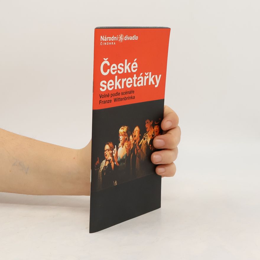 Franz Wittenbrink České sekretářky. Volně podle scénáře Franze Wittenbrinka