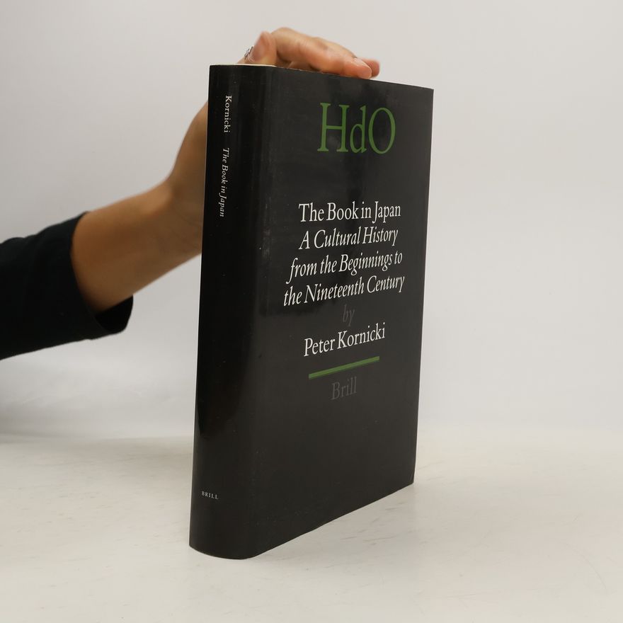 Peter Francis Kornicki The Book in Japan