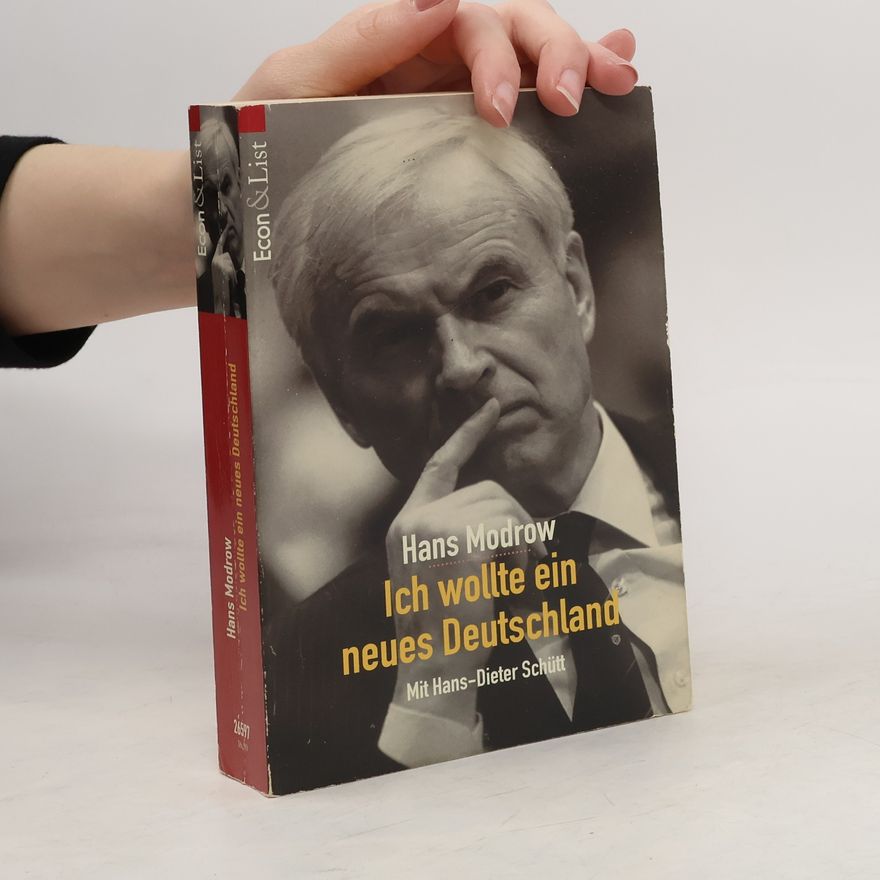 Hans Modrow Ich wollte ein neues Deutschland