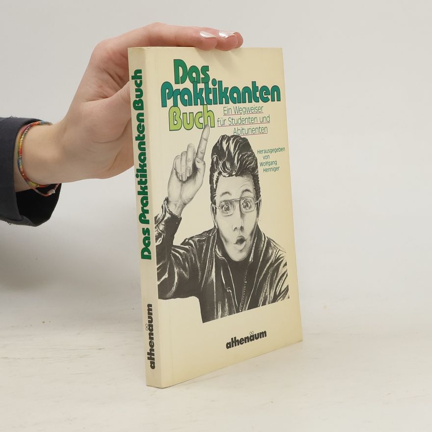 Wolfgang Henniger Das Praktikanten-Buch