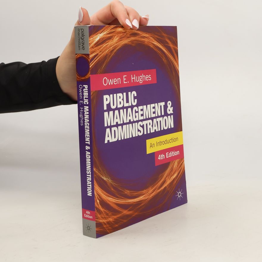 Owen E. Hughes Public Management and Administration