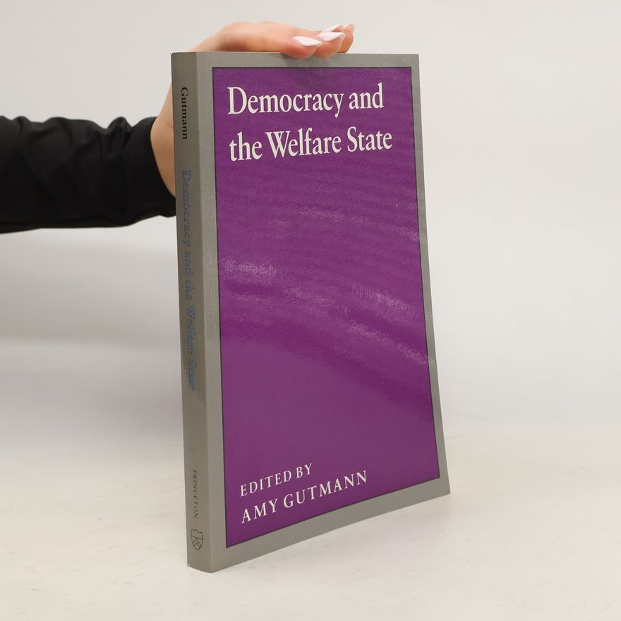 Amy Gutmann Democracy and the Welfare State