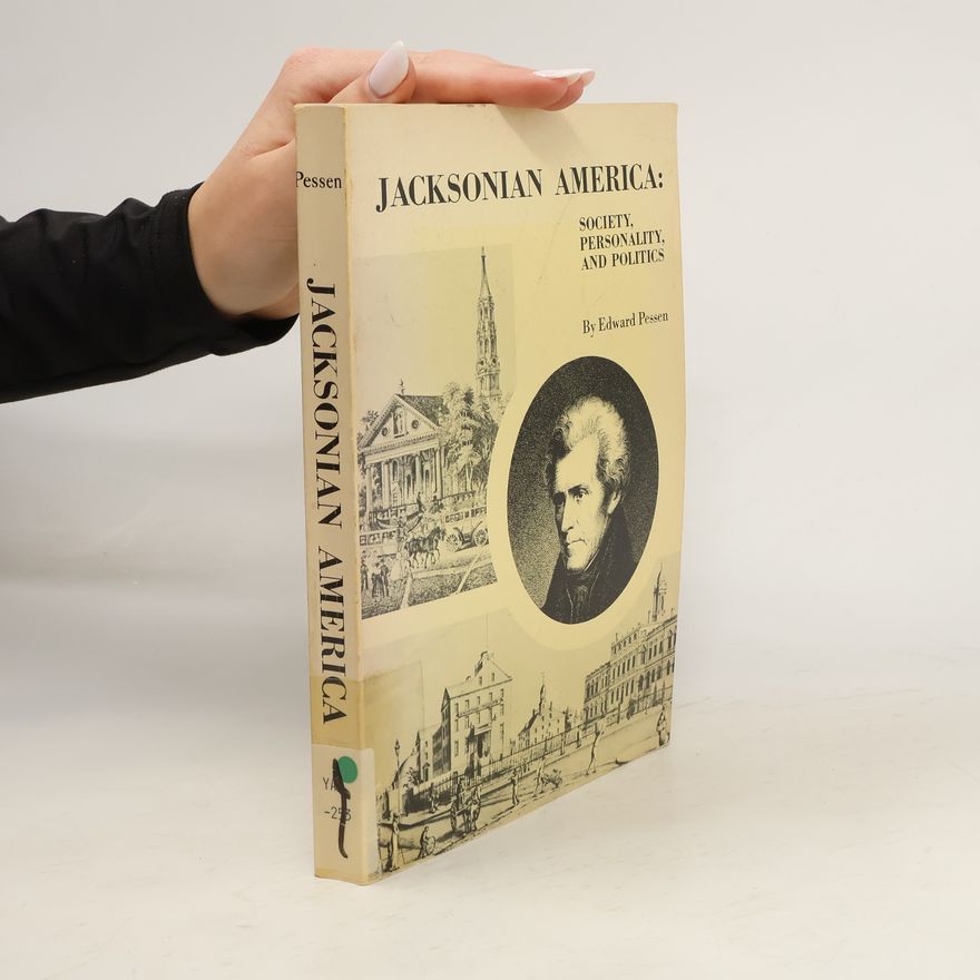Edward Pessen Jacksonian America