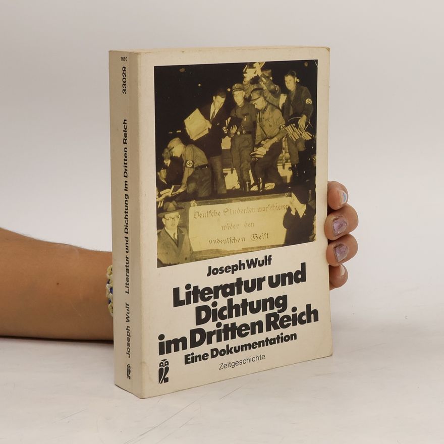 Josef Wulf Literatur und Dichtung im Dritten Reich