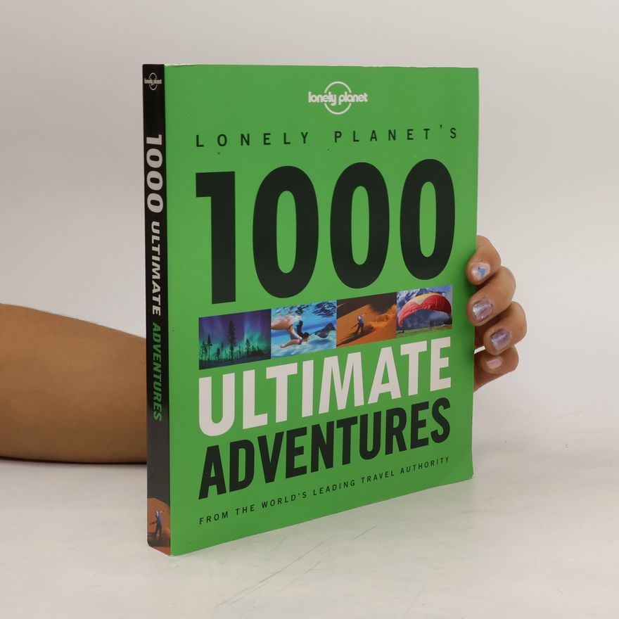 Autorenkollektiv Lonely Planet's 1000 ultimate adventures