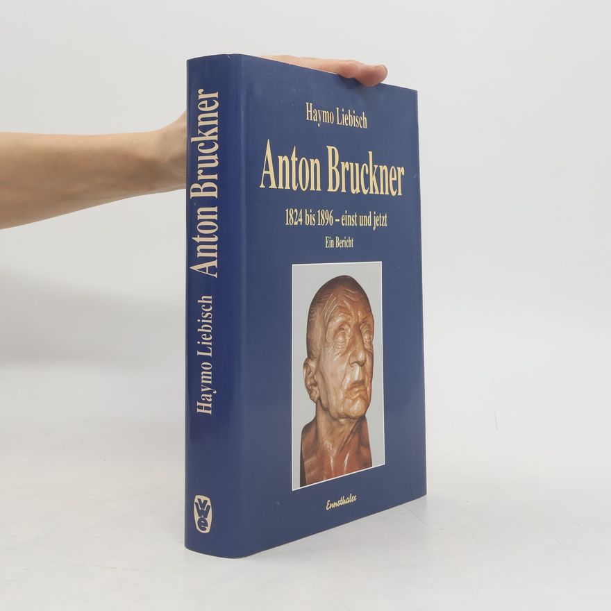 Haymo Liebisch Anton Bruckner