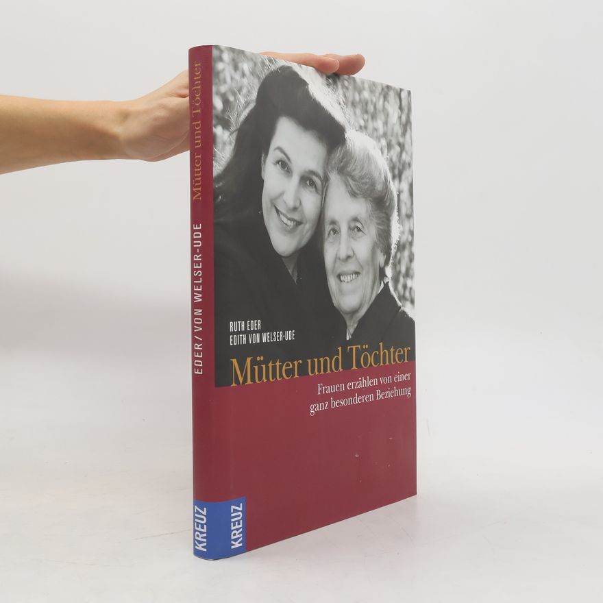 Edith von Welser Ude Mütter und Töchter