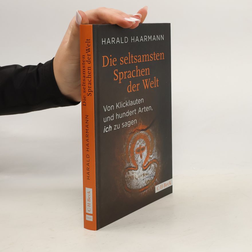 Harald Haarmann Die seltsamsten Sprachen der Welt