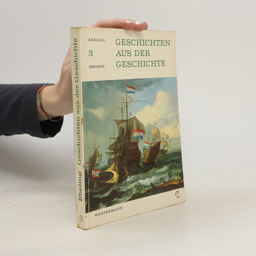 Hans Ebeling Geschichten aus der Geschichte 3