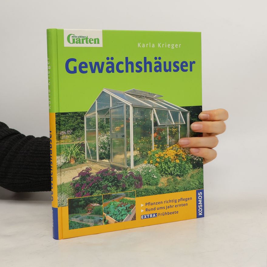 Karla Krieger Gewächshäuser