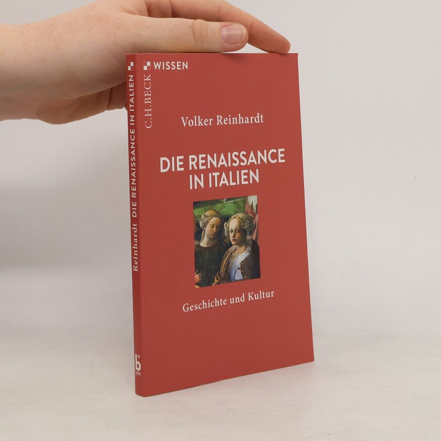 Volker Reinhardt Die Renaissance in Italien