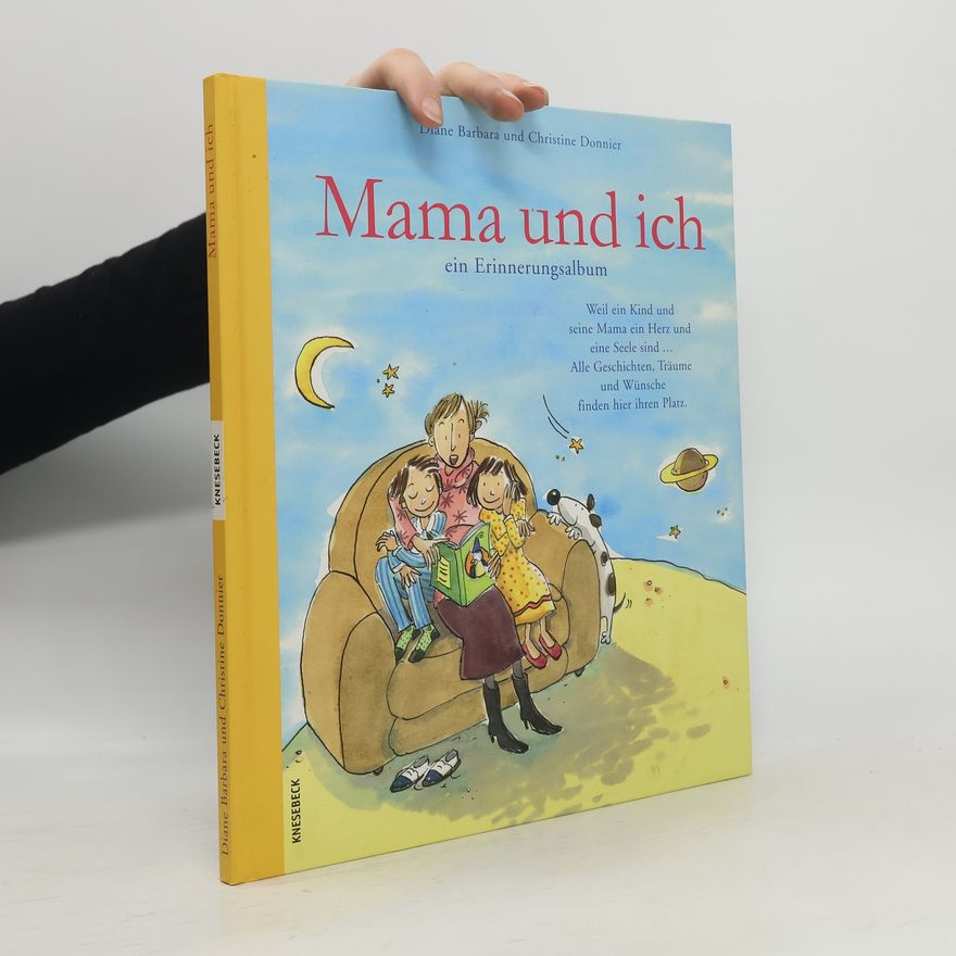 Christine Donnier Mama und ich. Ein Erinnerungsalbum