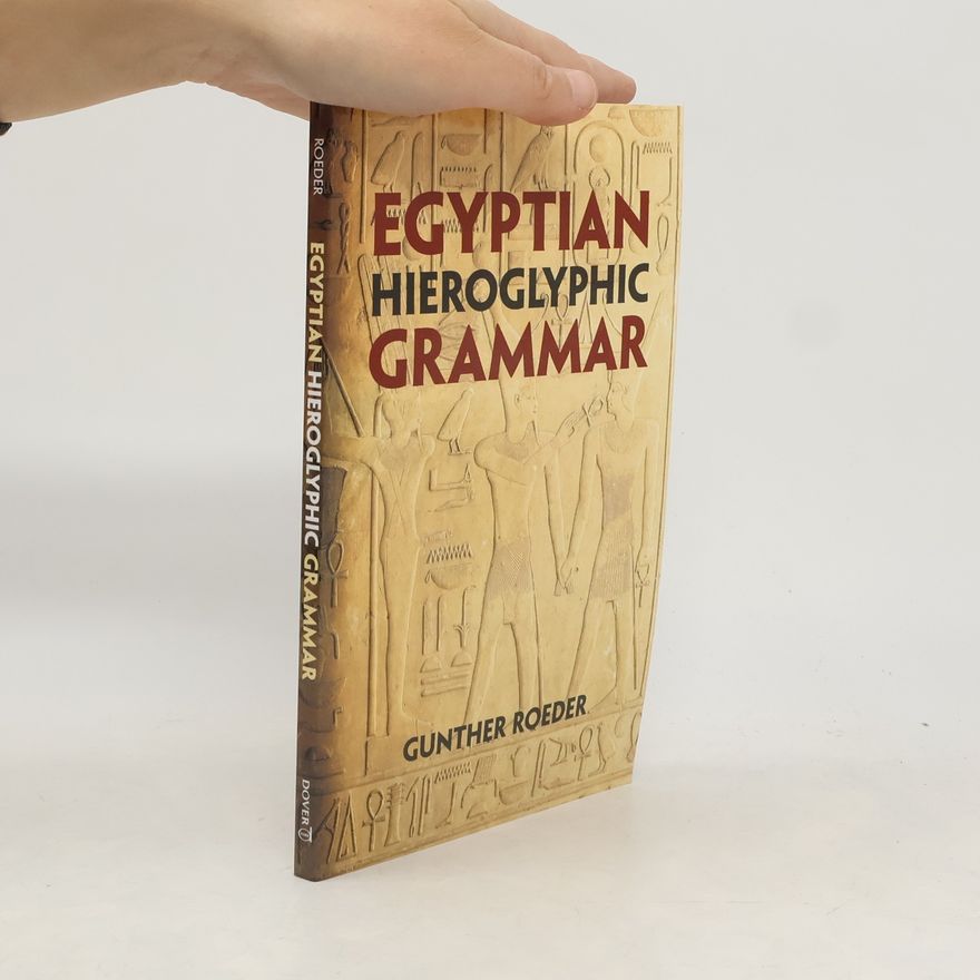 Günther Roeder Egyptian Hieroglyphic Grammar