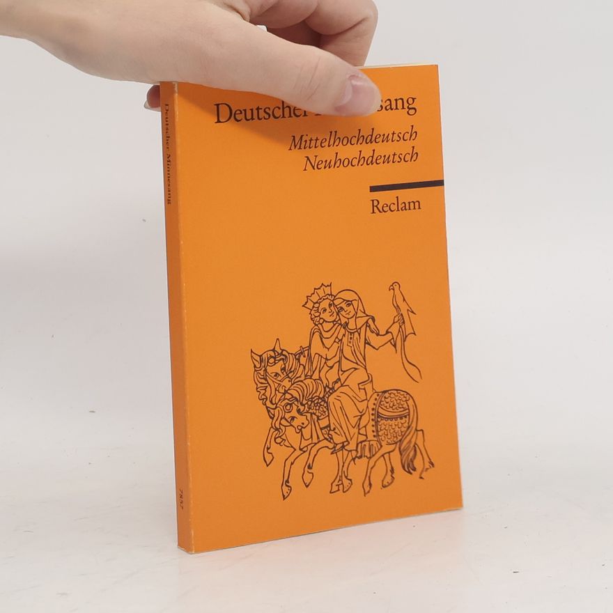 Autorenkollektiv Deutscher Minnesang. Mittelhochdeutsch, Neuhochdeutsch