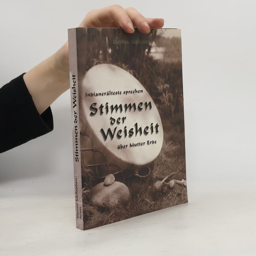 Steven S. MacFadden Stimmen der Weisheit