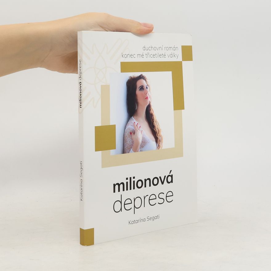Katarina Segati Milionová deprese