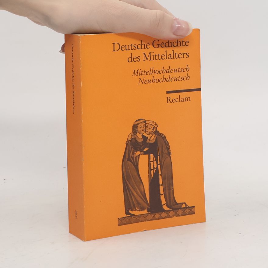 Ulrich Müller Deutsche Gedichte des Mittelalters, Mittelhochdeutsch / Neuhochdeutsch