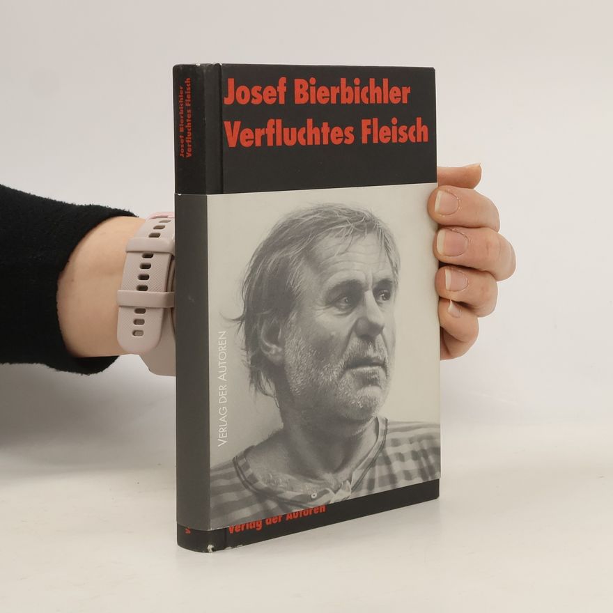 Josef Bierbichler Verfluchtes Fleisch