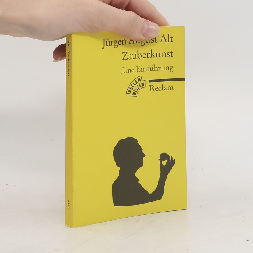 Jürgen August Alt Zauberkunst