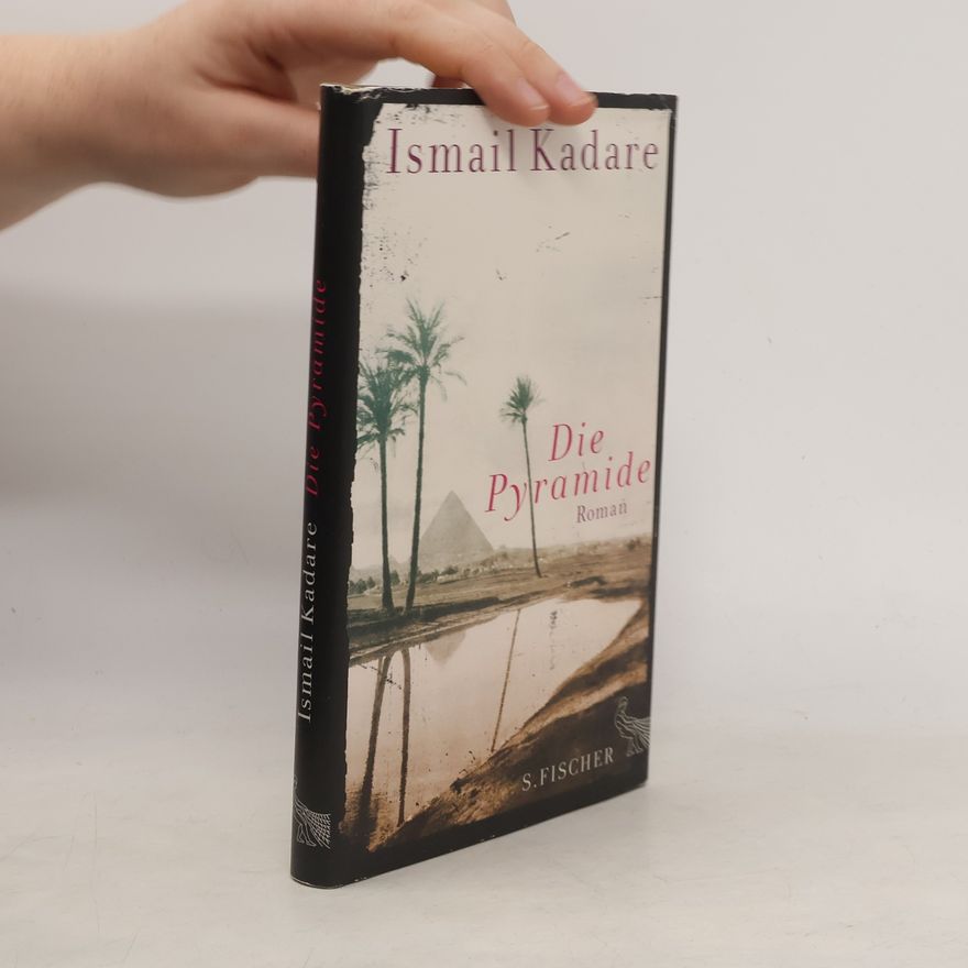 Ismail Kadare Die Pyramide