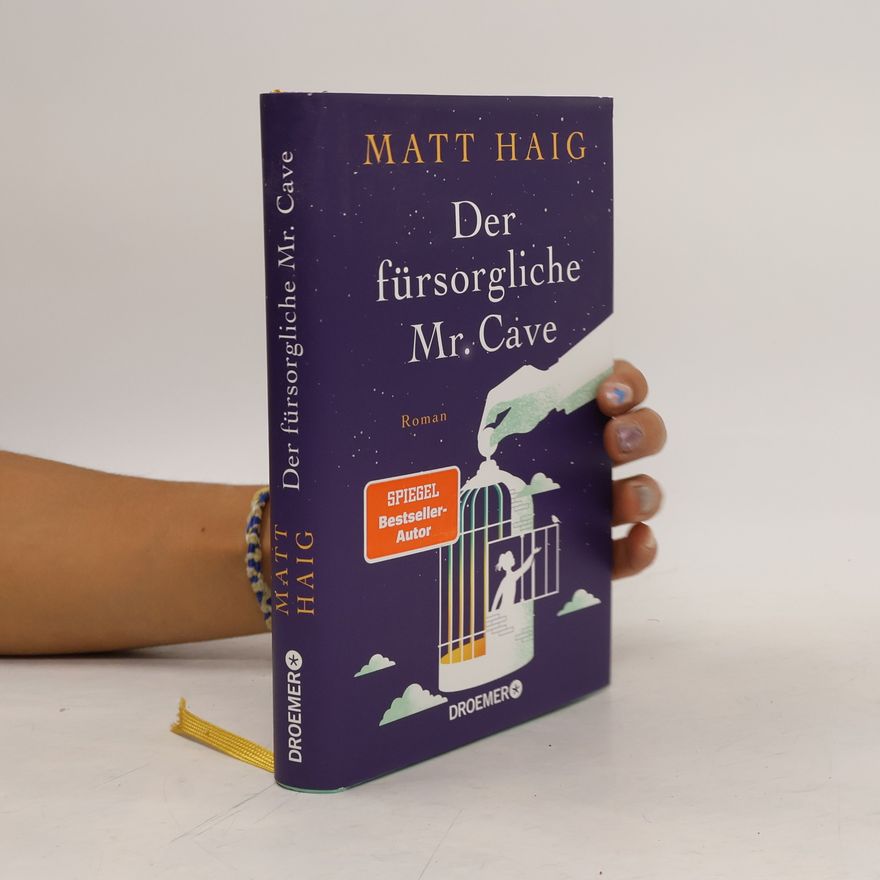 Matt Haig Der fürsorgliche Mr. Cave