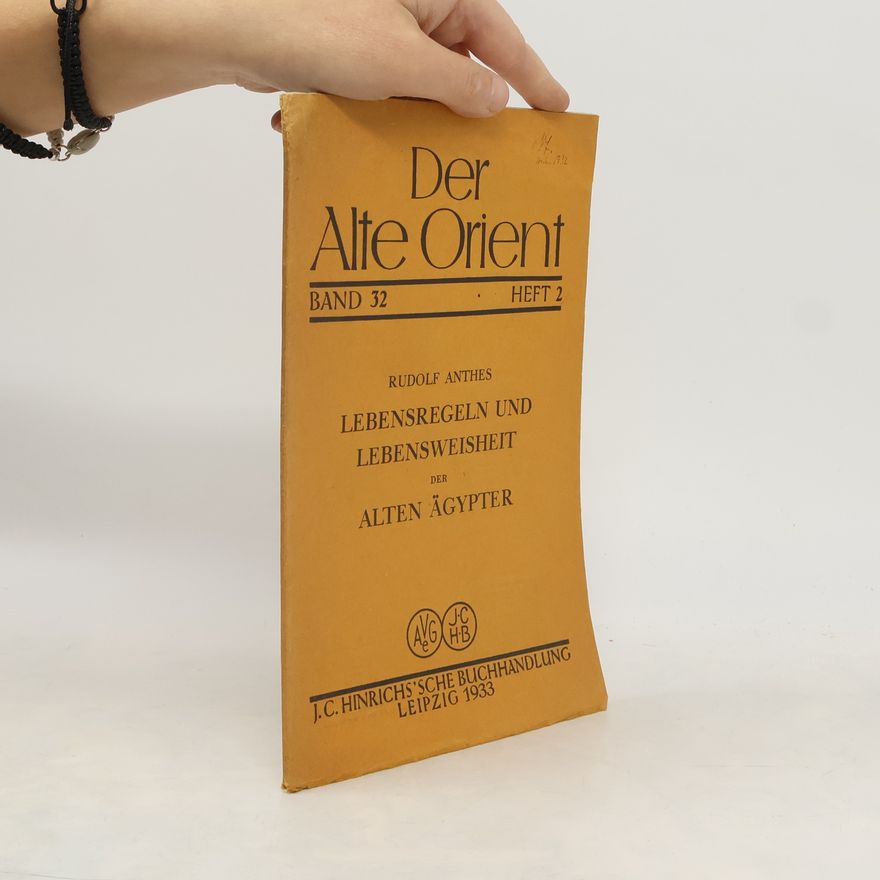 Rudolf Anthes Der Alte Orient. Band 32. Heft 2