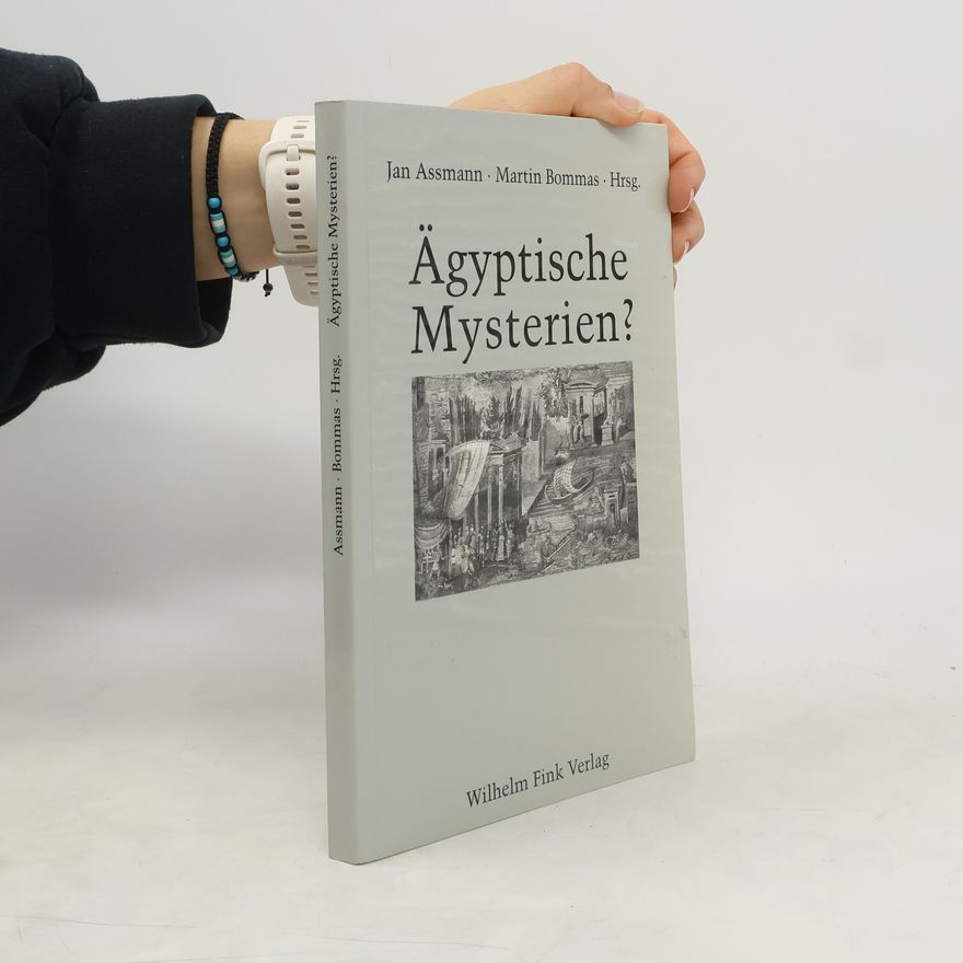 Jan Assmann Ägyptische Mysterien?