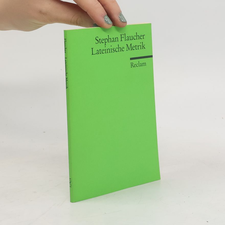 Stephan Flaucher Lateinische Metrik
