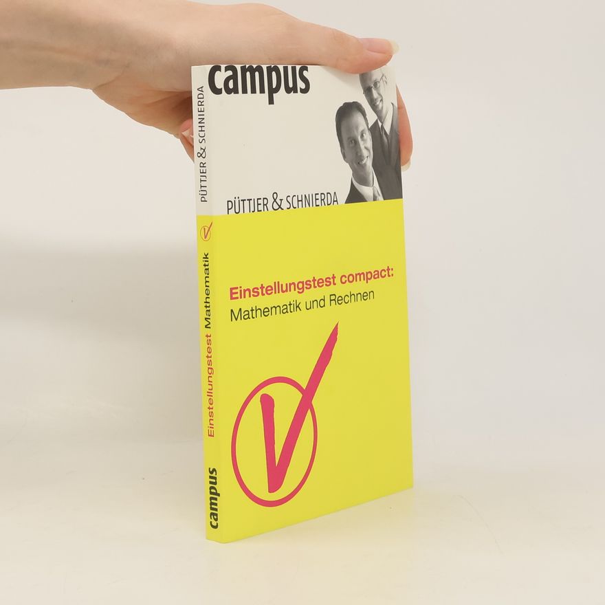 Uwe Schnierda Einstellungstest compact: Mathematik und Rechnen