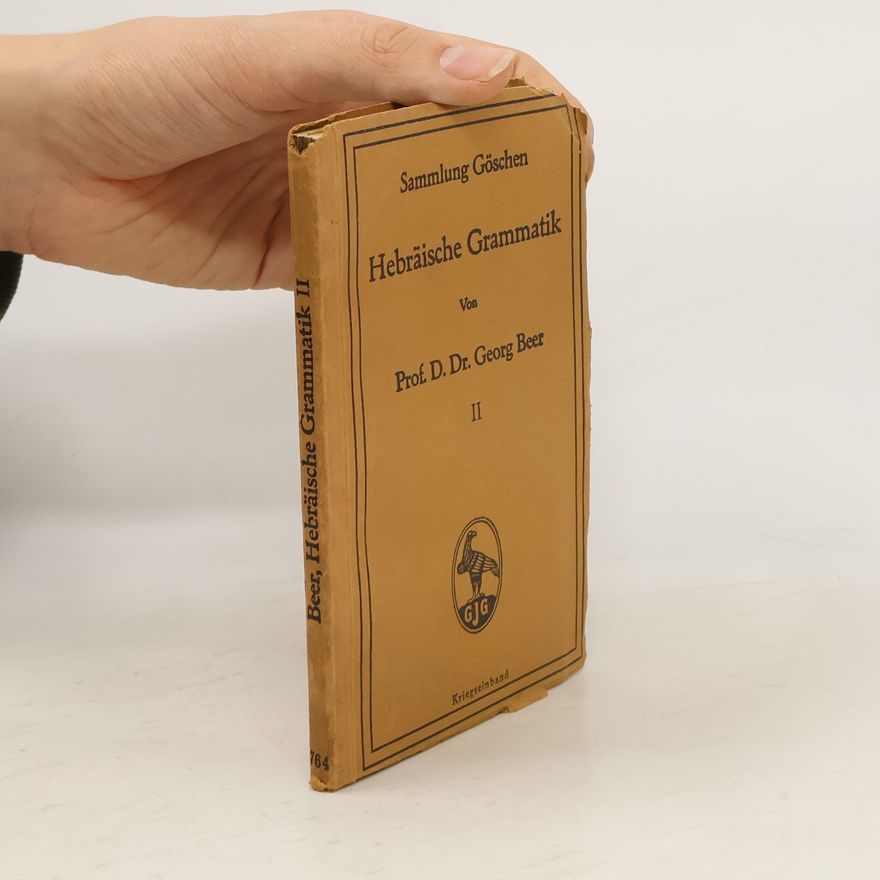 Georg Beer Sammlung Göschen Hebräische Grammatik II