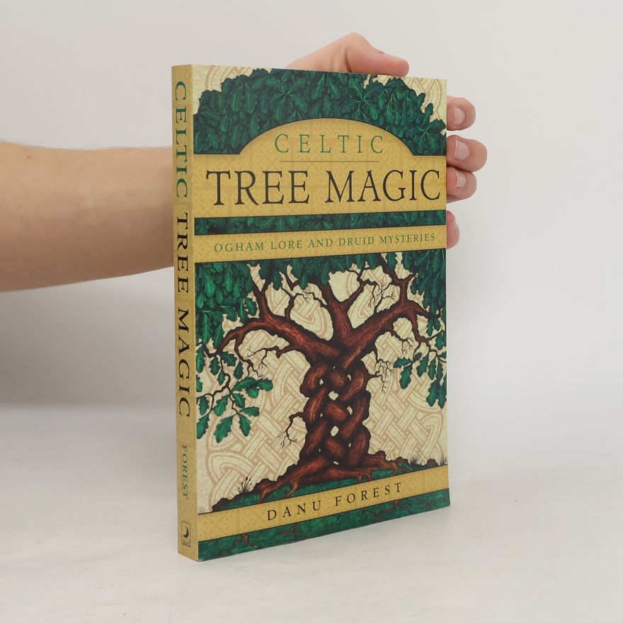 Danu Forest Celtic Tree Magic