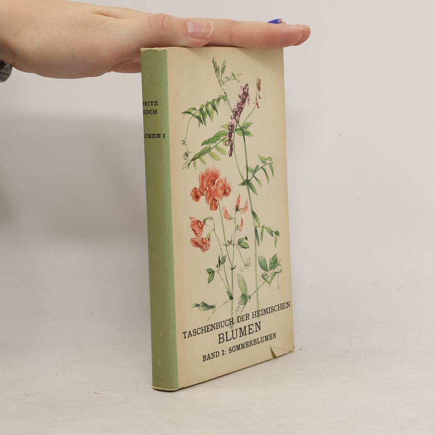 Fritz Koch Taschenbuch der Heimischen Blumen. Band 2. Sommerblumen