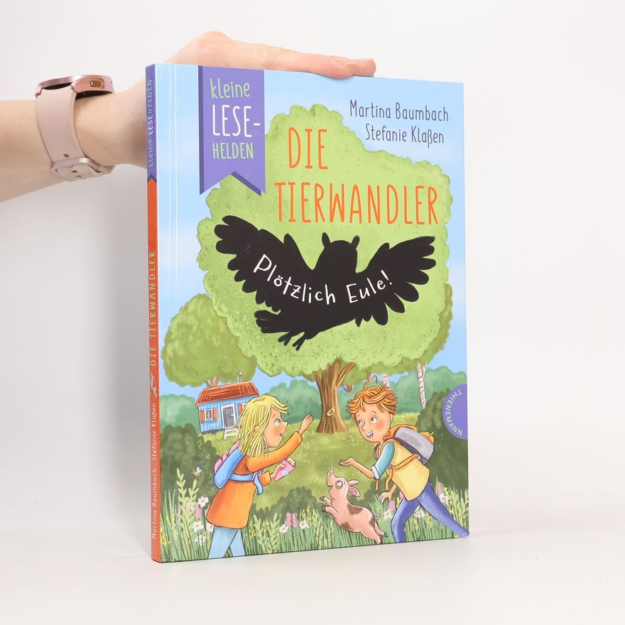 Martina Baumbach Kleine Lesehelden: Die Tierwandler