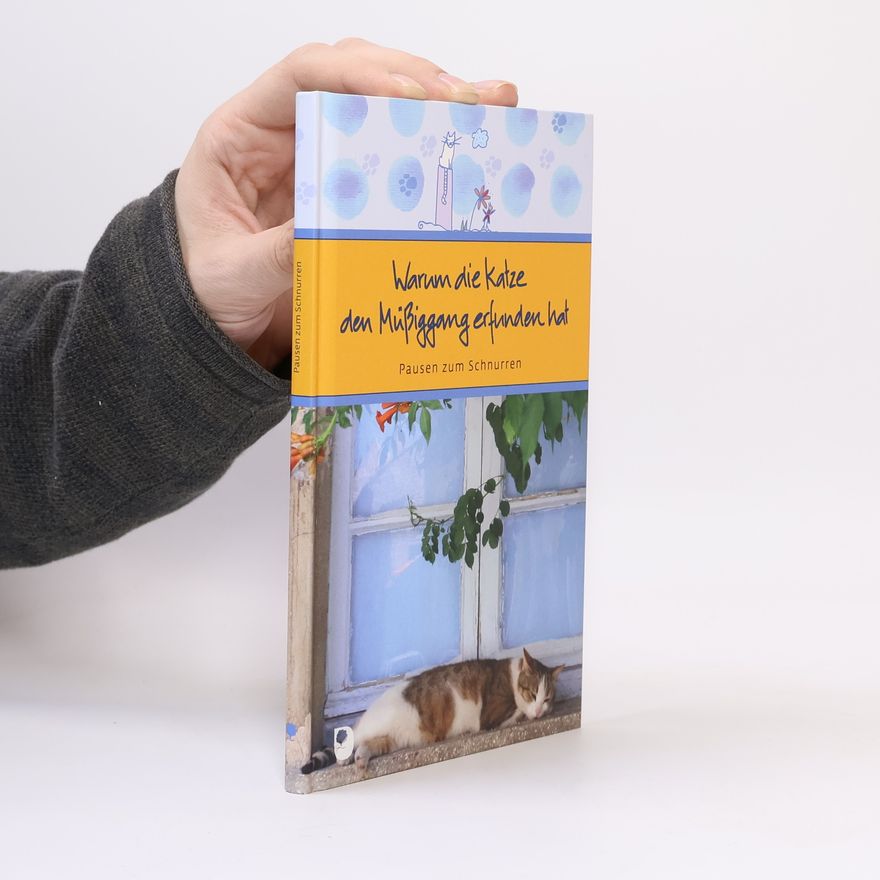 AA.VV. Warum die Katze den Müßiggang erfunden hat