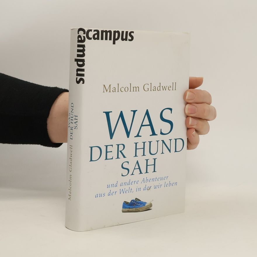 Malcolm Gladwell Was der Hund sah