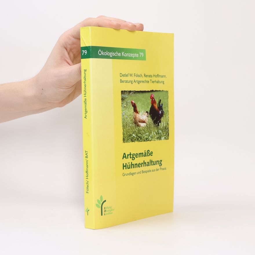 Detlef W. Fölsch Artgemäße Hühnerhaltung