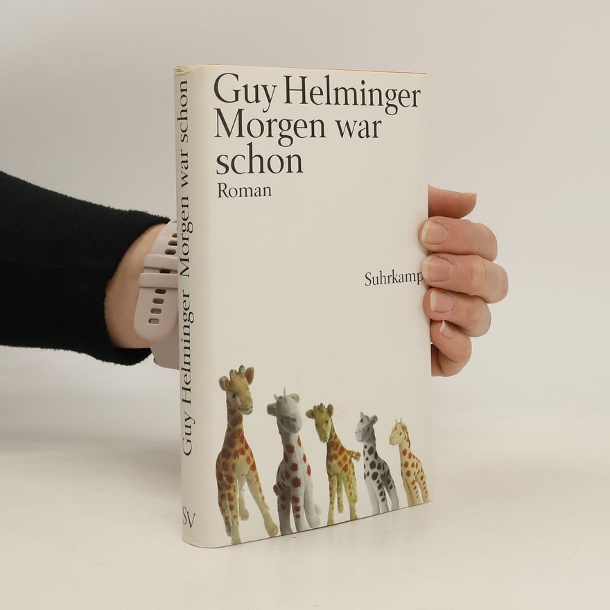 Guy Helminger Morgen war schon. Roman