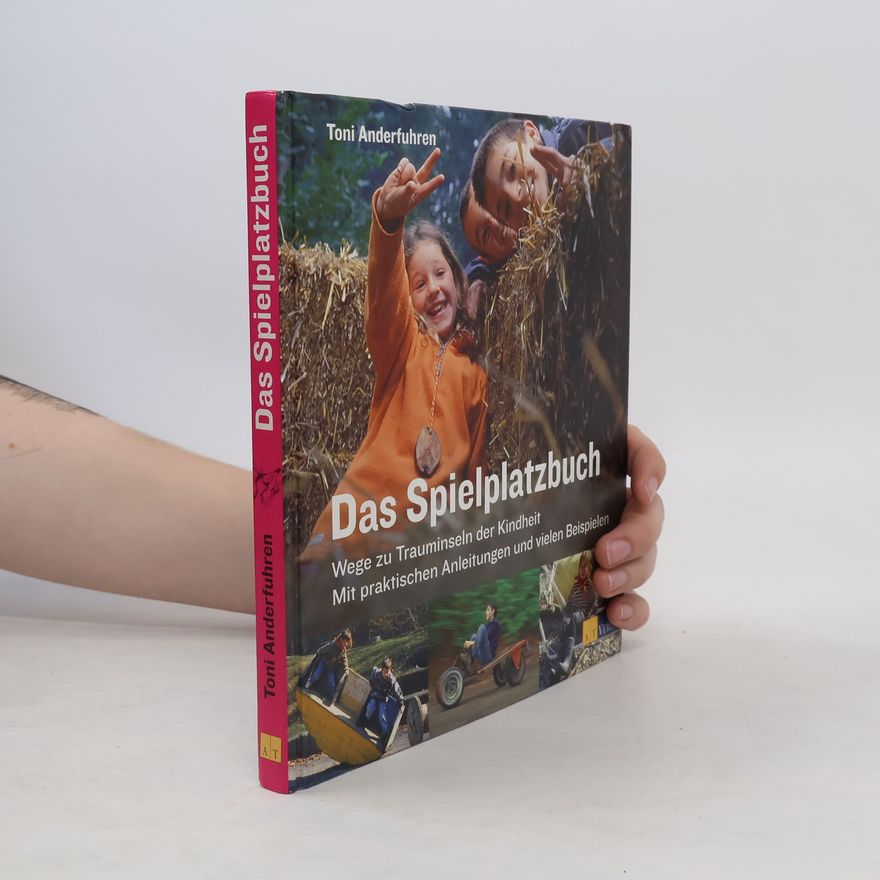 Toni Anderfuhren Das Spielplatzbuch