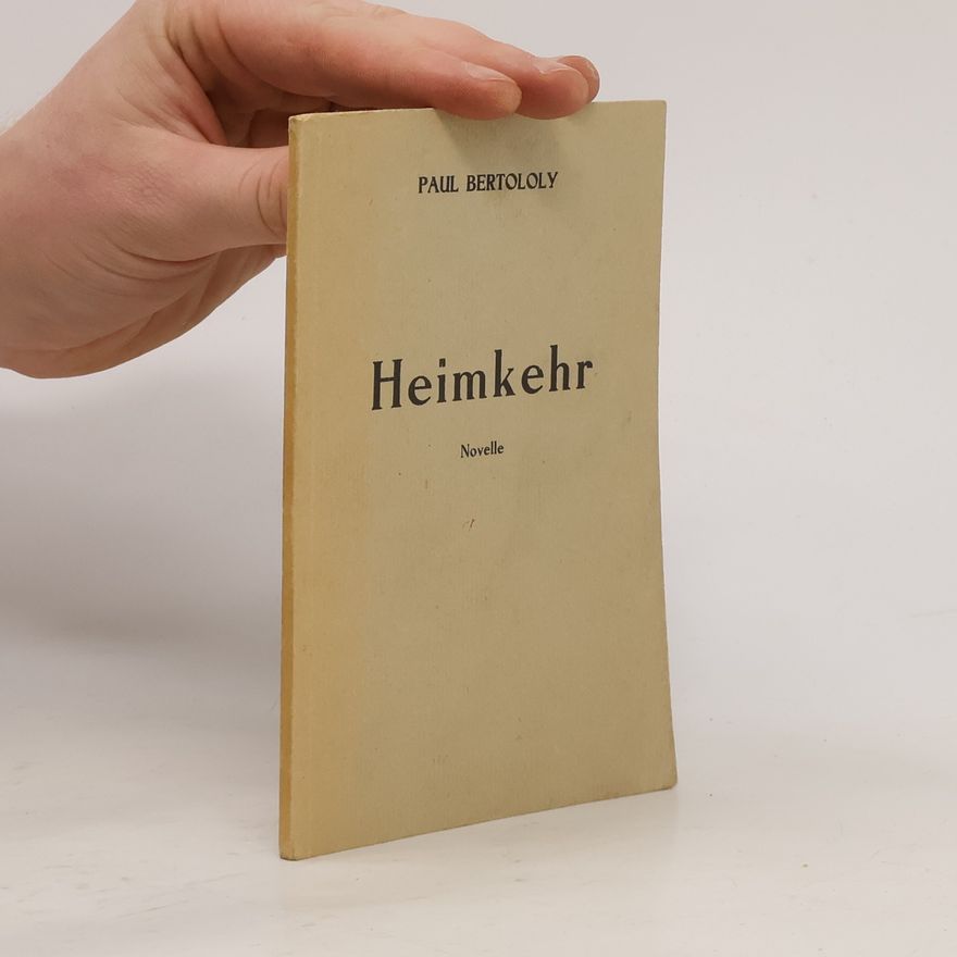 Paul Bertololy Heimkehr